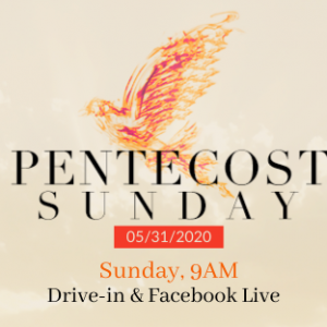 May 31 2020, The Day of Pentecost