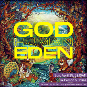 Easter 3. The Garden of Eden